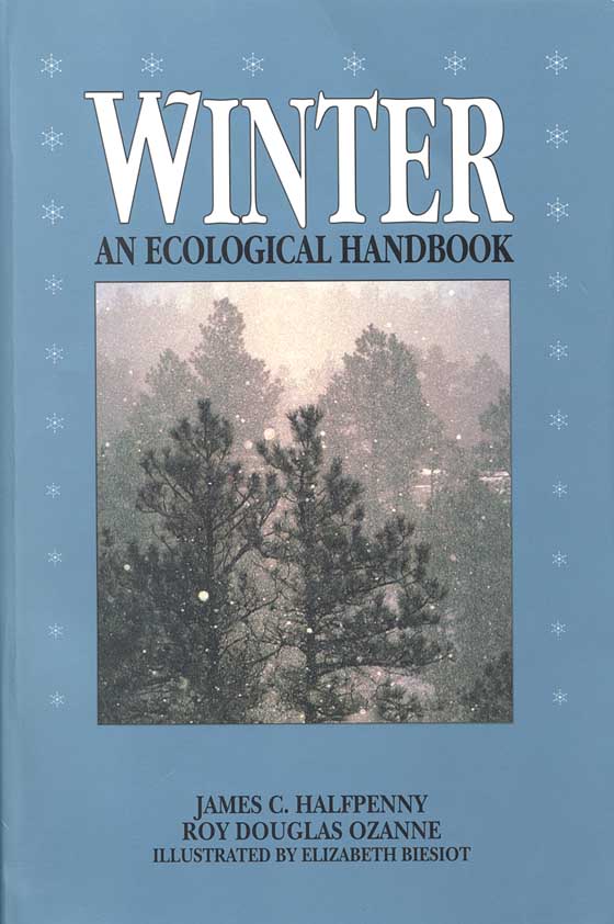 title Winter An Ecological Handbook author Halfpenny James C - photo 1