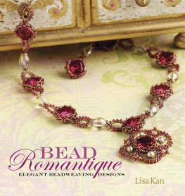 Kan - Bead Romantique: Elegant Beadweaving Designs