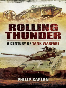 Kaplan Rolling Thunder: A Century of Tank Warfare