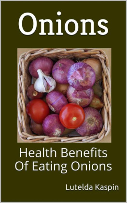 Kaspin Onions: Health Benefits Of Eating Onions