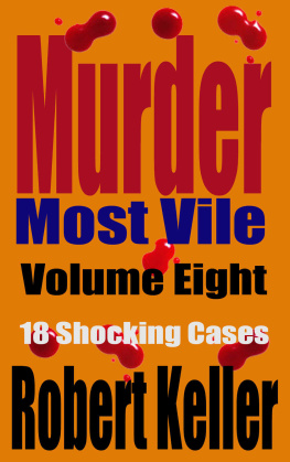 Keller - Shocking True Crime Murder Cases