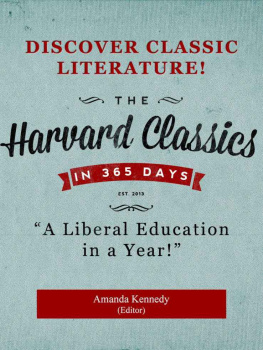 Kennedy Amanda The Harvard Classics in a Year: A Liberal Education in 365 Days