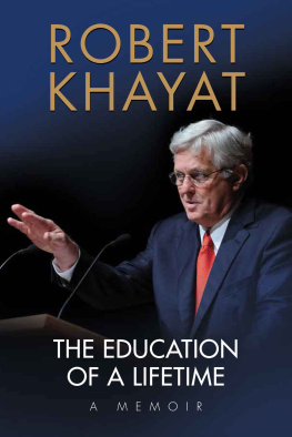 Khayat - The education of a lifetime