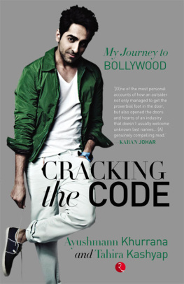 Khurrana Ayushmann Cracking the code : my journey to Bollywood