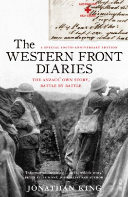 King - The Western Front diaries : the Anzacs own story, battle by battle