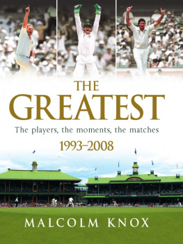 Knox - Greatest: The Players, The Moments, The Matches 1993-2008