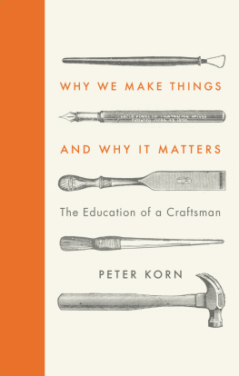 Korn - Why We Make Things and Why it Matters : the Education of a Craftsman