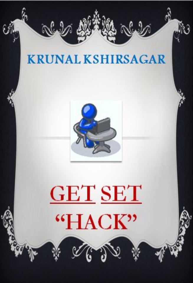 GET SET HACK AN ULTIMATE ETHICAL HACKING CATALOG KRUNAL KSHIRSAGAR - photo 1