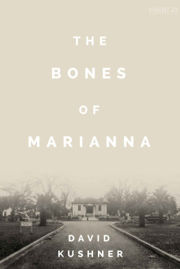 Kushner - The Bones of Marianna