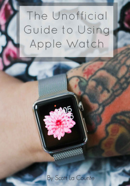 la Counte - The Unofficial Guide to Using Apple Watch