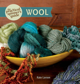 Larson The Practical Spinners Guide: Wool