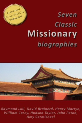 Lull Raymond 7 Classic Missionary Biographies