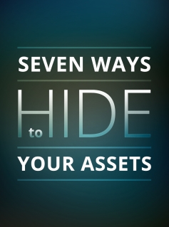 Seven Ways to Hide Your Assets - image 1