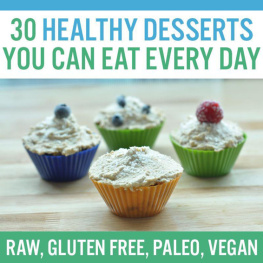 Lussier - 30 Healthy Desserts You Can Eat Every Day