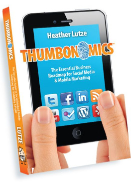 Lutze Thumbonomics : the essential business roadmap to social media & mobile marketing