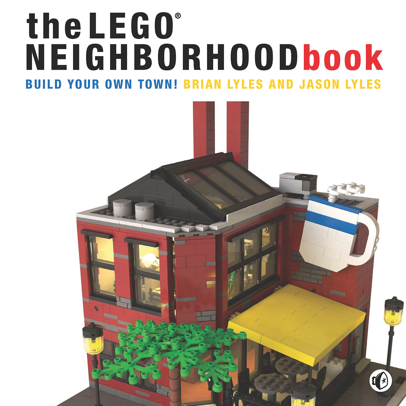 The LEGO Neighborhood Book Copyright 2014 by Brian Lyles and Jason Lyles - photo 3