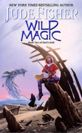 Jude Fisher - Wild Magic (Fools Gold, Book 2)