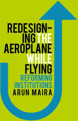 Maira Redesigning the aeroplane while flying : reforming institutions