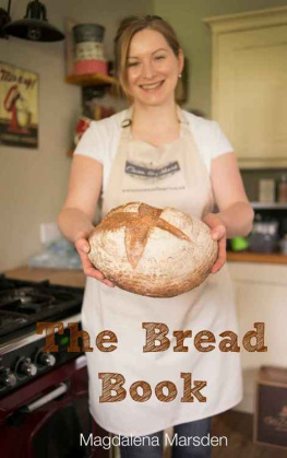 Marsden The Bread Book How to make that perfect loaf every time!