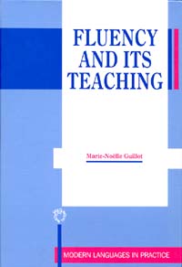 title Fluency and Its Teaching Modern Languages in Practice 11 author - photo 1