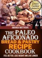 The Paleo Aficionado Breakfast Recipe Cookbook The Paleo Aficionado Lunch - photo 10