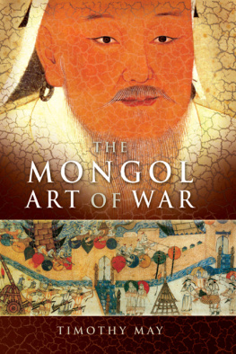 May - The Mongol art of war : Chinggis Khan and the Mongol military system