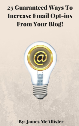 McAllister 25 guaranteed ways to increase email opt ins from your blog