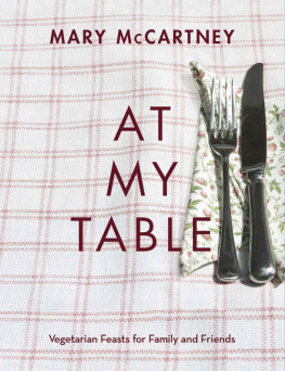 McCartney - At my table : vegetarian feasts for family and friends