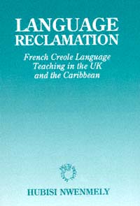 title Language Reclamation French Creole Language Teaching in the UK and - photo 1