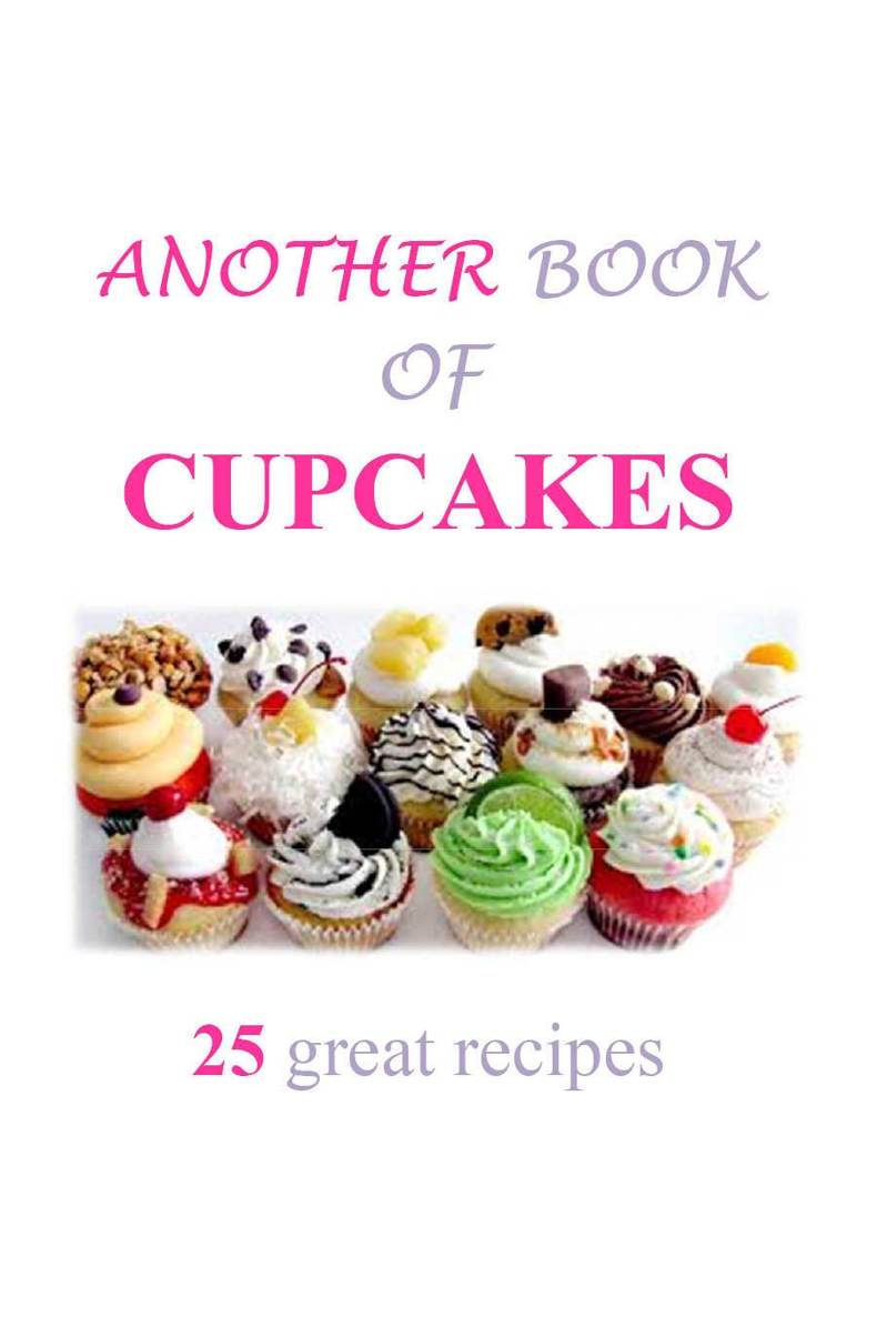 Summary Cupcakes are a favorite dessert or sweet treat for everybody Small - photo 1