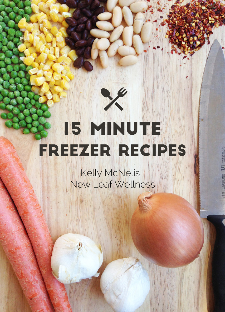 Copyright 15 Minute Freezer Recipes Copyright Kelly McNelis This book was - photo 1