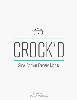 McNelis CROCKD Slow Cooker Freezer Meals