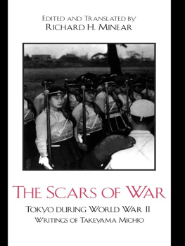 Michio Takeyama The scars of War : Tokyo during World War II : the writings of Takeyama Michio