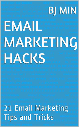 Min bj - Email Marketing Hacks: 21 Email Marketing Tips and Tricks