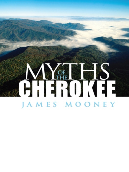 Mooney Myths of the Cherokee