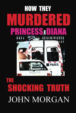 Morgan How They Murdered Princess Diana: The Shocking Truth