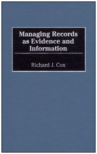 title Managing Records As Evidence and Information author Cox - photo 1