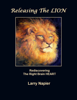 Napier - Releasing the LION: Rediscovering the Right Brain HEART