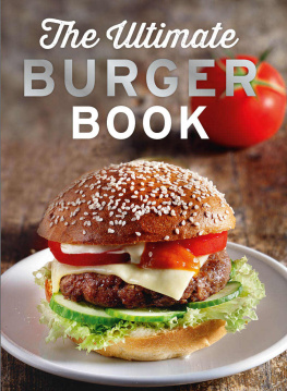Naumann - The Ultimate Burger Book With meat and vegetarian burgers