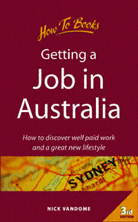 title Getting a Job in Australia How to Discover Well Paid Work and a - photo 1