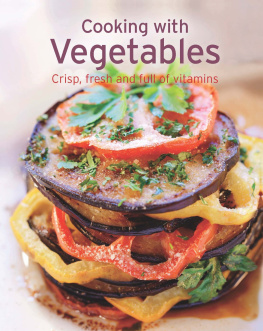 Naumann - Cooking with Vegetables: Our 100 Top recipes presented in one cookbook