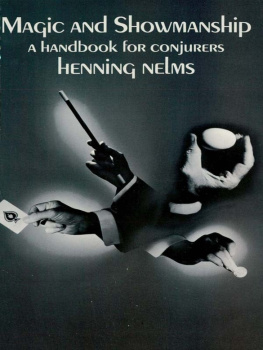 Nelms Henning - Magic and Showmanship : a Handbook for Conjurers