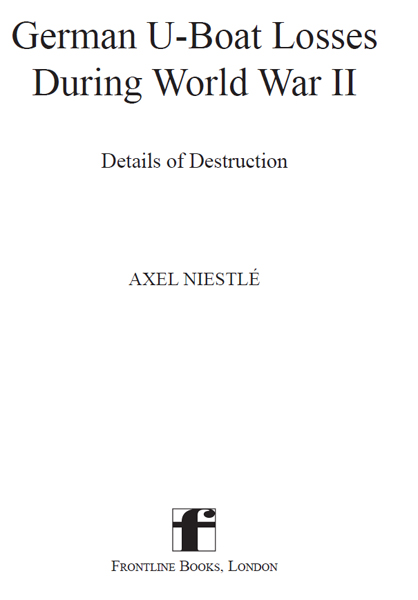 German U-Boat Losses During World War II Details of Destruction This edition - photo 2