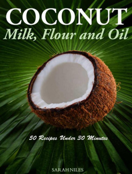 Niles - Coconut Milk, Flour and Oil - 50 Recipes Under 30 Minutes