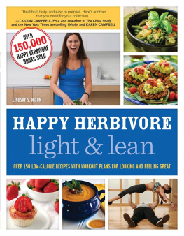 Nixon - Happy herbivore light & lean : over 150 low-calorie recipes with workout plans for looking and feeling great