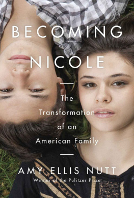 Nutt Becoming Nicole: The Transformation of an American Family