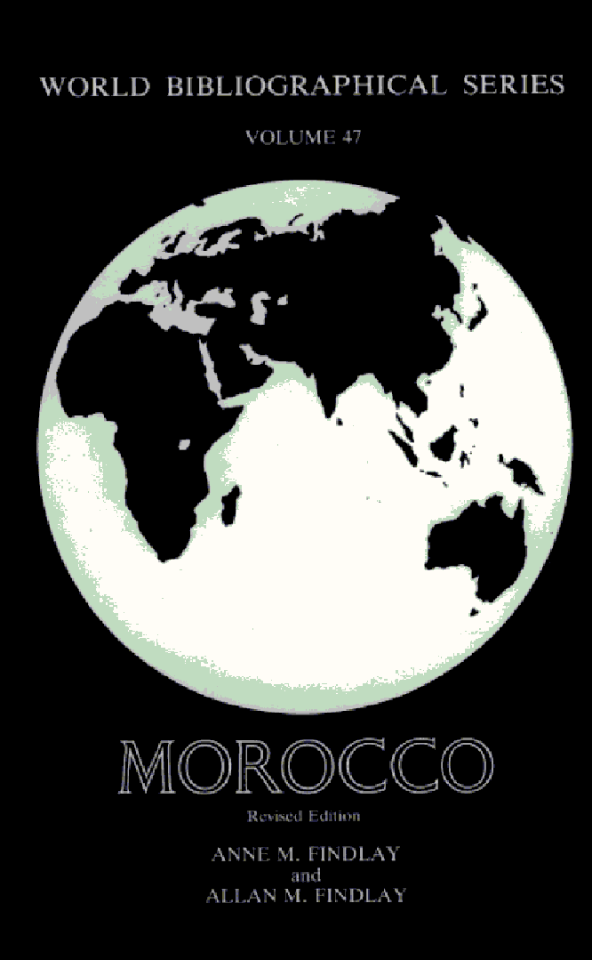 Morocco WORLD BIBLIOGRAPHICAL SERIES General Editors Robert G - photo 1