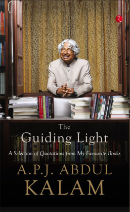 Abdul Kalam - The guiding light : a selection of quotations from my favourite books