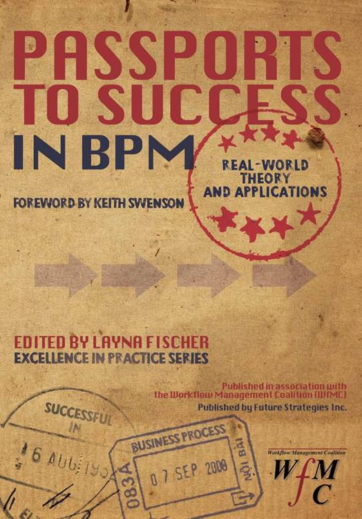 Passports to Success in BPM Real-World Theory and Applications Co-authored - photo 1