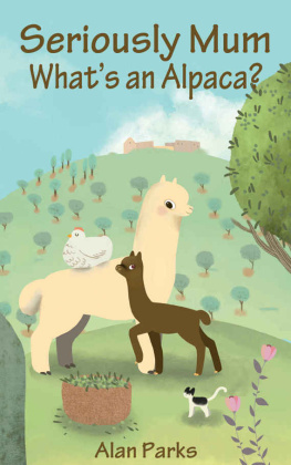 Parks - Seriously Mum, Whats an Alpaca?